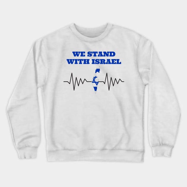 Patriotic Jewish, We Stand With Israel Crewneck Sweatshirt by ProPod